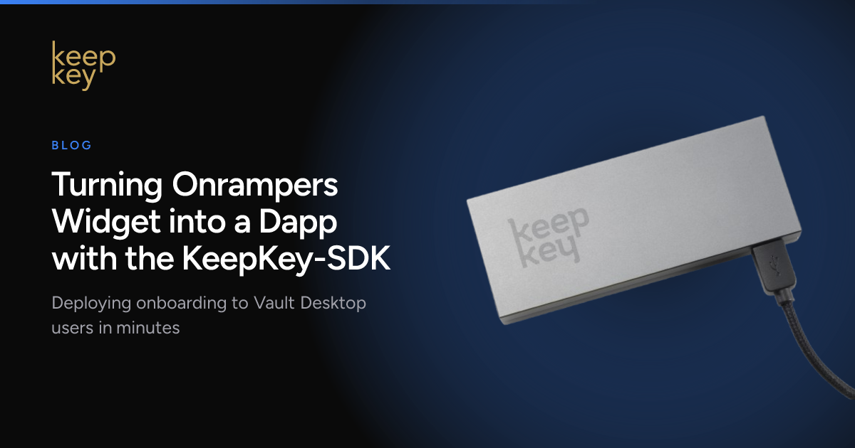 Turning Onrampers Widget into a Dapp with the KeepKey-SDK | KeepKey ...