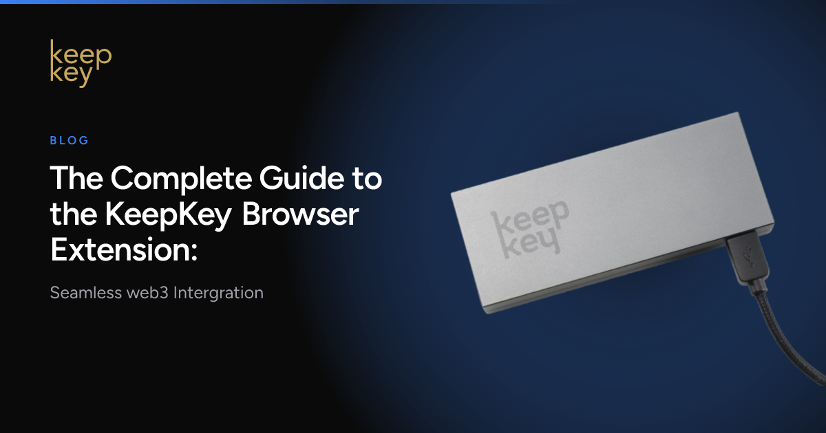 The Complete Guide to the KeepKey Browser Extension: | KeepKey Blog ...