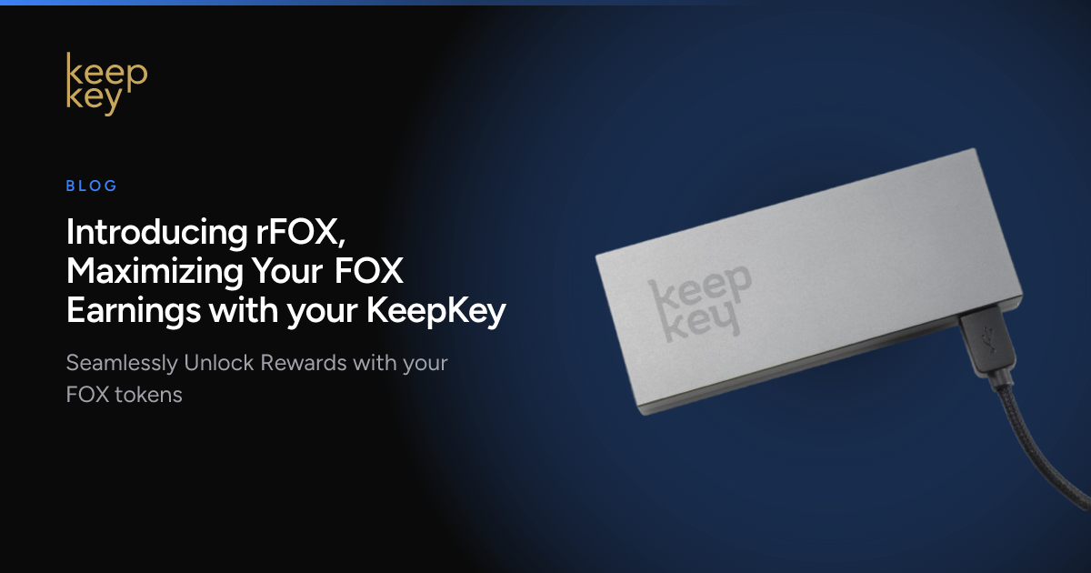 Introducing rFOX, Maximizing Your FOX Earnings with your KeepKey ...